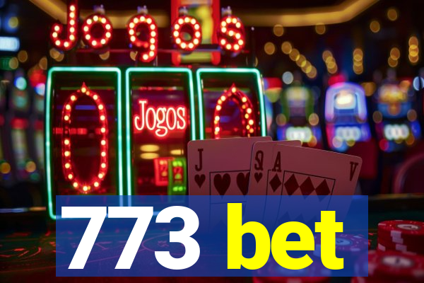 773 bet